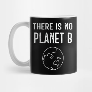 There Is No Planet B (White) - Black Mug